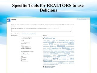 Specific Tools for REALTORS to use  Delicious 