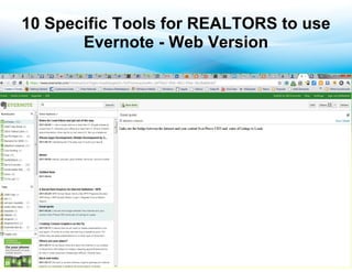 10 Specific Tools for REALTORS to use
       Evernote - Web Version
 