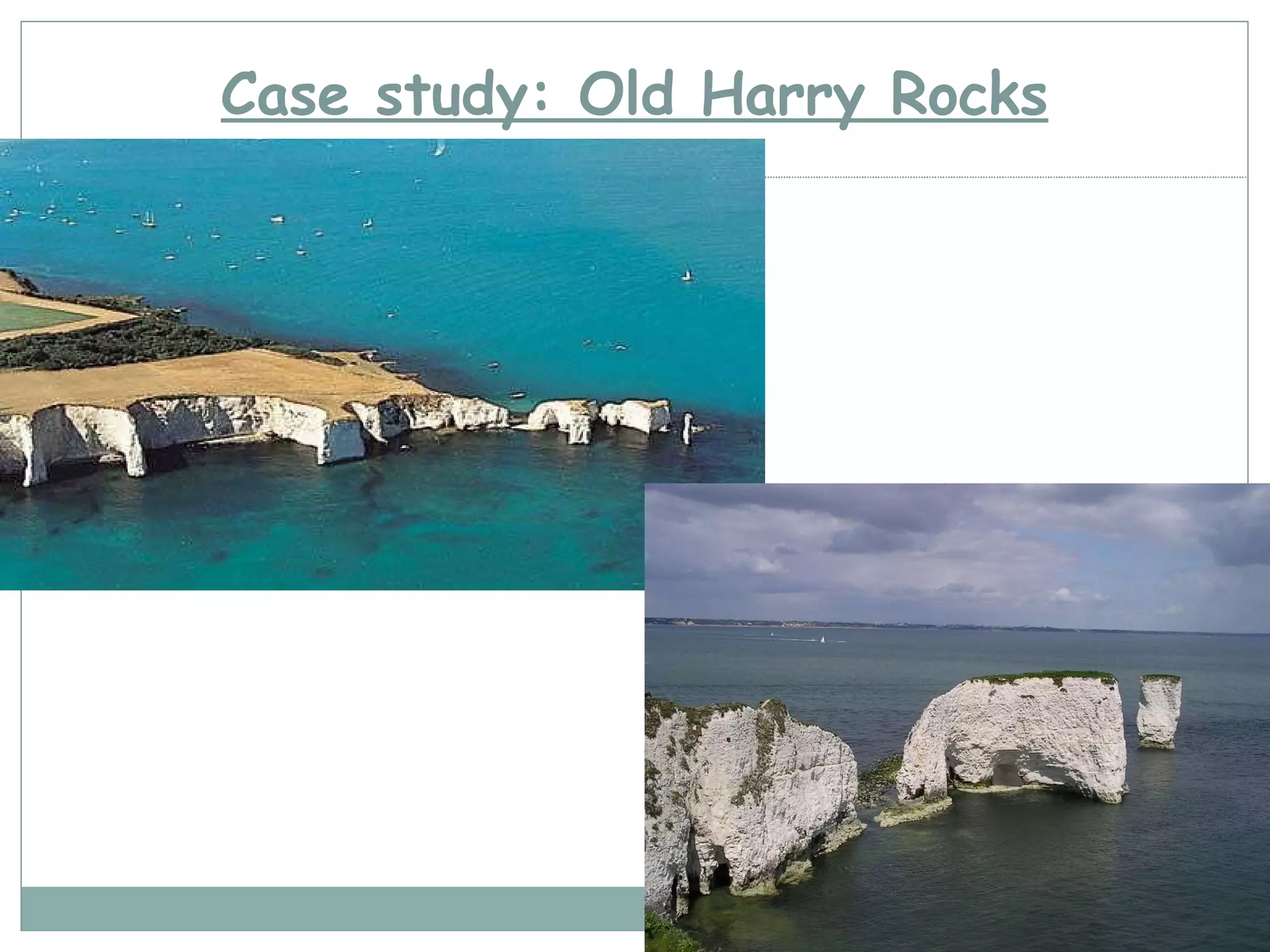 Case study: Old Harry Rocks 