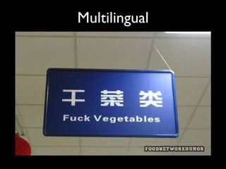 Multilingual
 