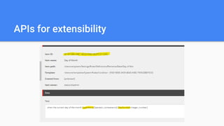 APIs for extensibility
 