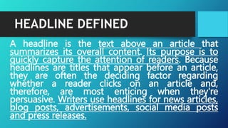 HEADLINE-WRITING.pptxltlgtjktjkgktjktjkgjktjktk | PPTX