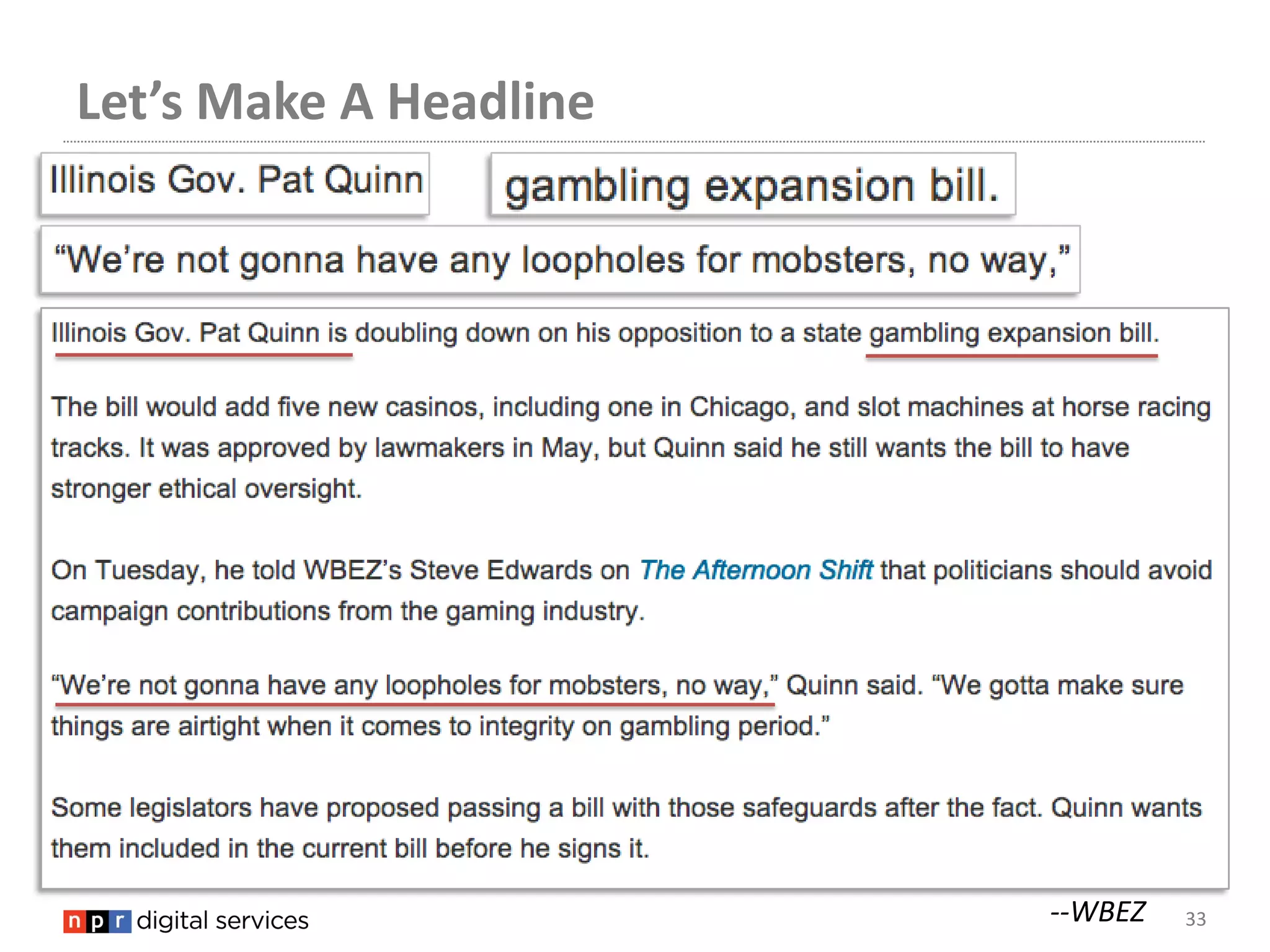 Let’s Make A Headline




                        --WBEZ   33
 