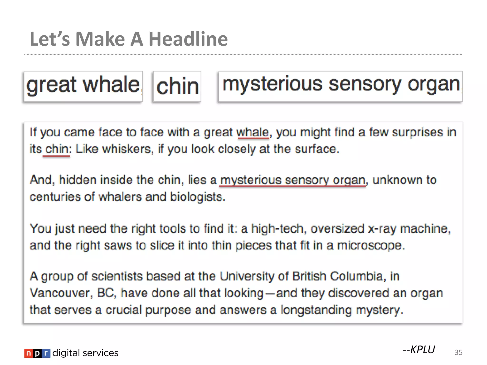 Let’s Make A Headline




                        --KPLU   35
 