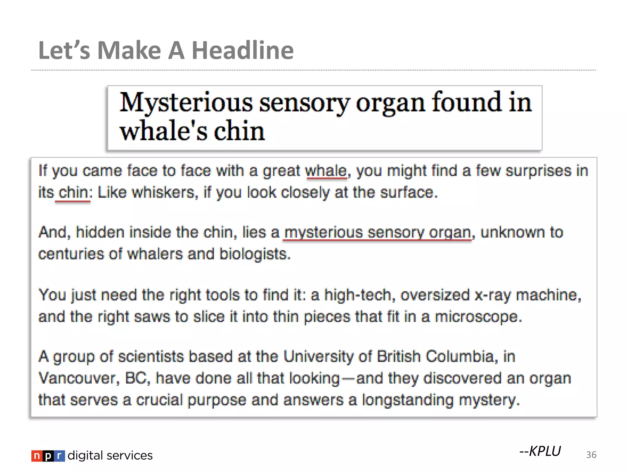 Let’s Make A Headline




                        --KPLU   36
 