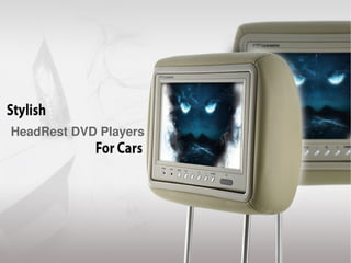 HeadRest DVD Players
 