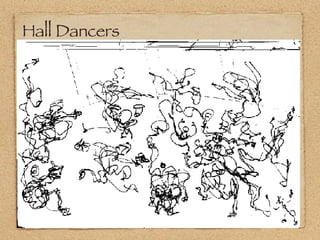 Hall Dancers 