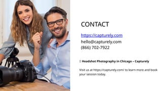 Headshot Photography Chicago – Capturely.pptx
