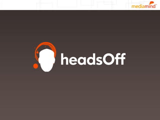 headsOff
 