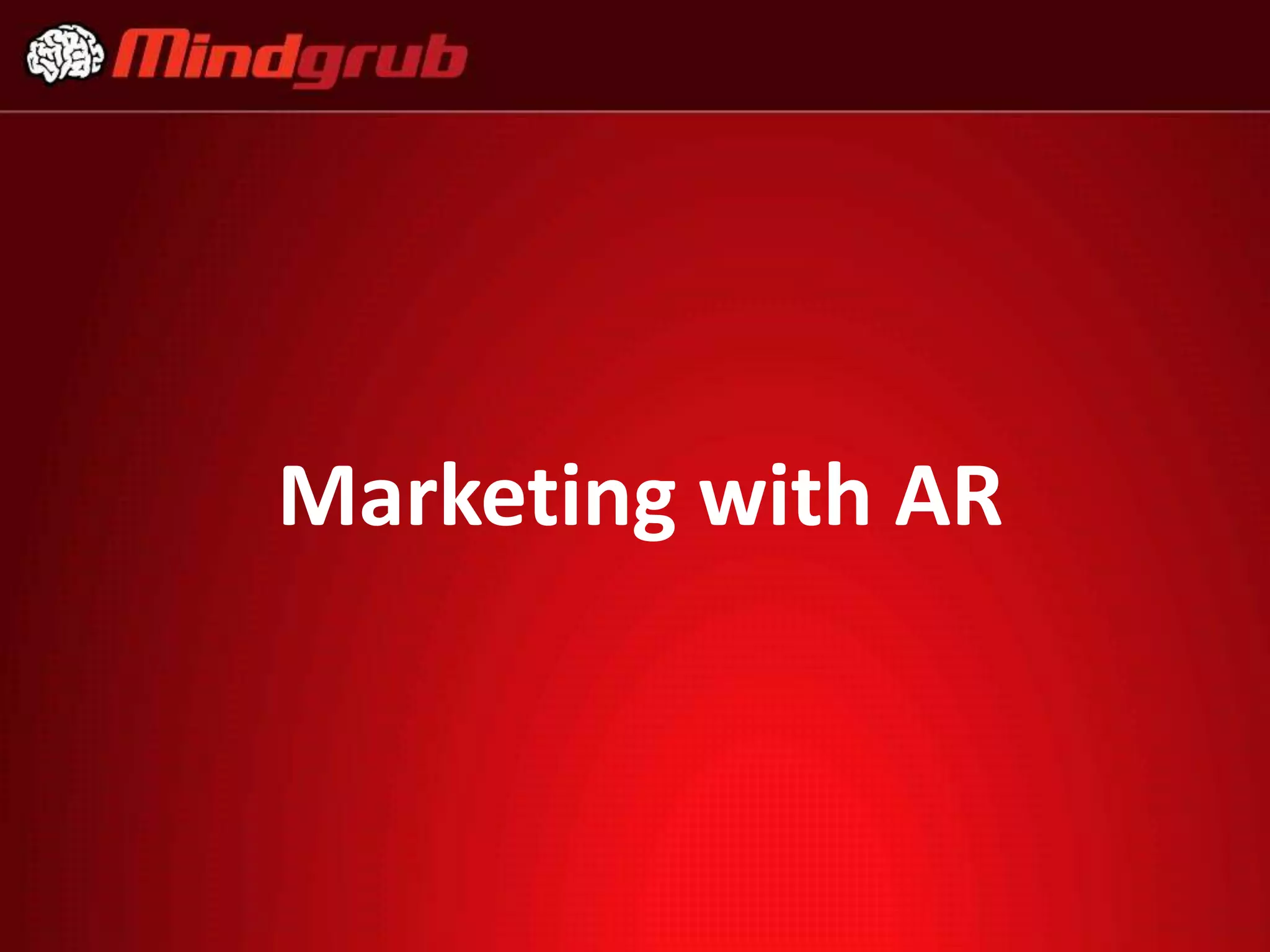 Marketing with AR

 