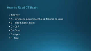 How to Read CT Brain
 