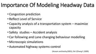 Headway distribution on urban roads under heterogeneous traffic ...