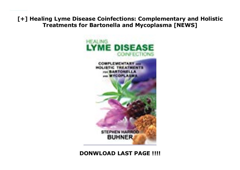 Healing Lyme Disease Coinfections Complementary and Holistic