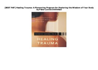 [BEST PdF] Healing Trauma: A Pioneering Program for Restoring the Wisdom of Your Body
by Peter Levine Unlimited
-------- Do not hesitate !!! ( Reviewing the best customers, read this book for FREE GET IMMEDIATELY LINKS HERE https://sugandilospotrtr454.blogspot.com.au/?book=159179658X )
 