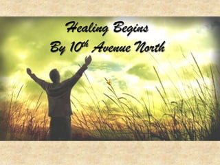 ` Healing Begins By 10th Avenue North 