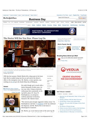 Healing by 2-Way Video - The Rise of Telemedicine - NYTimes.com                                                                                                                 9/18/10 2:57 PM



 HOME PAGE     TODAY'S PAPER       VIDEO    MOST POPULAR       TIMES TOPICS                                                     Subscribe to The Times      Log In    Register Now     TimesPeople

                                                                                                                                   Search All NYTimes.com

                                                           Business Day
 WORLD      U.S.   N.Y. / REGION     BUSINESS       TECHNOLOGY         SCIENCE      HEALTH         SPORTS       OPINION         ARTS    STYLE      TRAVEL       JOBS     REAL ESTATE       AUTOS

                                                                  Global    DealBook      Markets       Economy        Energy     Media     Personal Tech     Small Business      Your Money




 The Doctor Will See You Now. Please Log On.                                                                                     Log in to see what your friends        Log In With Facebook
                                                                                                                                 are sharing on nytimes.com.
                                                                                                                                 Privacy Policy | What’s This?


                                                                                                                                 What’s Popular Now
                                                                                                                                 Liberace Museum                     Commitment, the
                                                                                                                                 Is Closing Its                      Best a Lesbian
                                                                                                                                 Doors                               Couple Could Do




                                                                                                                                Breaking News Alerts by E-Mail
                                                                                                                                          Sign up to be notified when important news breaks.


                                                                                                                                          Privacy Policy




                                                                                      Michael Stravato for The New York Times
 Dr. Jerry Jones uses two-way video at his home in Houston to consult with a patient across town. Dr. Jones is under
 contract to NuPhysicia, one of the new telemedicine companies.
 By MILT FREUDENHEIM
 Published: May 29, 2010


 ONE day last summer, Charlie Martin felt a sharp pain in his lower                                    RECOMMEND

 back. But he couldn’t jump into his car and rush to the doctor’s                                      TWITTER

 office or the emergency room: Mr. Martin, a crane operator, was                                       SIGN IN TO E-
 working on an oil rig in the South China Sea off Malaysia.                                            MAIL

                                                                                                       PRINT
                                           He could, though, get in touch with a                       REPRINTS
 Related
                                           doctor thousands of miles away, via
                                                                                                       SHARE
   NuPhysicia Videos of Doctor-
                                           two-way video. Using an electronic
 Patient Visits (inplacemedical.com)
                                           stethoscope that a paramedic on the                                                  MOST POPULAR - BUSINESS
                   Enlarge This Image
                                           rig held in place, Dr. Oscar W.
                                                                                                                                 E-MAILED     BLOGGED      VIEWED
                                           Boultinghouse, an emergency
                                           medicine physician in Houston,                                                          1. Shortcuts: For the Dishwasher’s Sake, Go Easy on the
                                                                                                                                      Detergent
                                           listened to Mr. Martin’s heart.
                                                                                                                                   2. Staying on Balance, With the Help of Exercises
                                                                                                                                   3. Drywall Flaws: Owners Gain Limited Relief
                                           “The extreme pain strongly suggested a kidney stone,” Dr.
                                                                                                                                   4. Shortcuts: The 3,000-Mile Oil Change Is Pretty Much
                                           Boultinghouse said later. A urinalysis on the rig confirmed                                History
                                           the diagnosis, and Mr. Martin flew to his home in                                       5. The Illusion of Pension Savings
                                           Mississippi for treatment.                                                              6. Chinese Investors Flock to London to Buy Real Estate
                                                                                                                                   7. Tax Increase Would Hit Few Small Businesses
                                           Mr. Martin, 32, is now back at work on the same rig, the
                                                                                                                                  8. Talking Business: In Skyscraper at Ground Zero,
                                           Courageous, leased by Shell Oil. He says he is grateful he

http://www.nytimes.com/2010/05/30/business/30telemed.html?_r=1&src=busln&pagewanted=all                                                                                                 Page 1 of 6
 