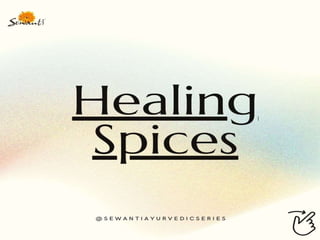 Healing Spices