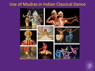 Use of Mudras in Indian Classical Dance 