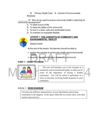DRAFT
March 24, 2014
B. Primary Health Care D. Control of Communicable
Diseases
_________10. Why do we need to ensure comm...