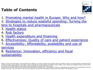 Table of Contents
1. Promoting mental health in Europe: Why and how?
2. Strategies to reduce wasteful spending: Turning th...