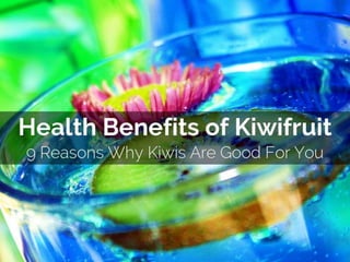 Health benefits-of-kiwifruit