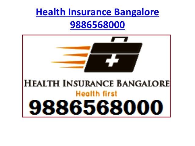 Health insurancebangalore9886568000 Health insurancebangalore9886568000
