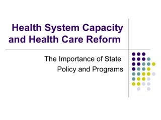 Health System Capacity and Health Care Reform: The Importance of State Policy and Programs