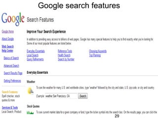 Google search features

29

 