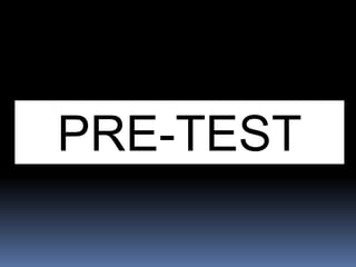 PRE-TEST
 
