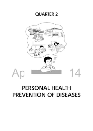 DRAFT
April 10, 2014
33 
 
QUARTER 2
PERSONAL HEALTH
PREVENTION OF DISEASES
 