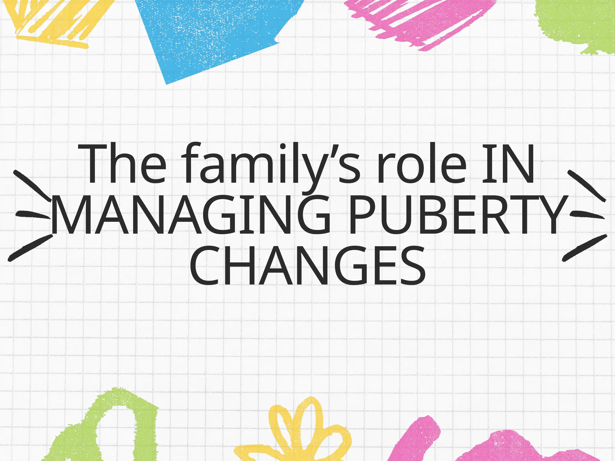 Quarter 1_Health 5_Family Roles During Puberty | PPTX