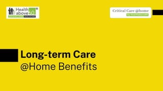 Healthabove60 long term care at Home