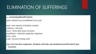 ELIMINATION OF SUFFERINGS
 