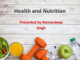 Presented by Namandeep
Singh
 