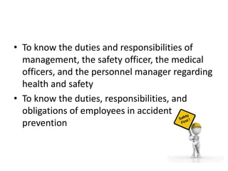 Importance of Safety
• To eliminate time loss, prevent waste
  of human suffering because of
  industrial accident or illn...