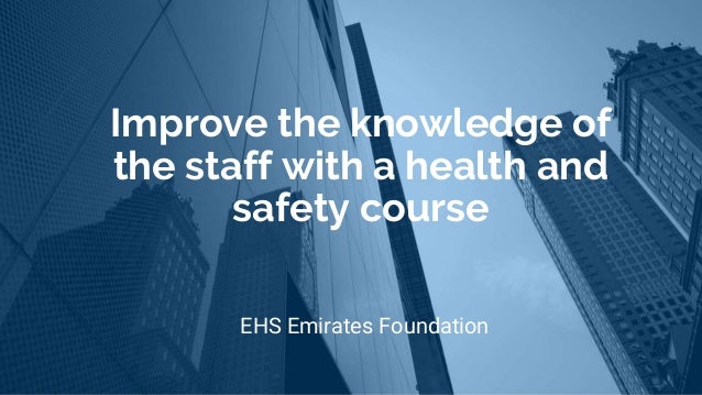 Health And Safety Courses In UAE EHS Emirates Foundation