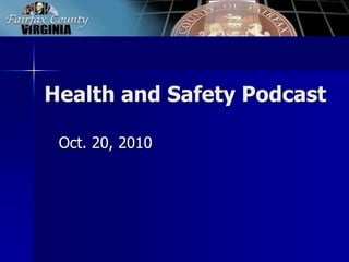 Health and Safety Podcast Oct. 20, 2010 