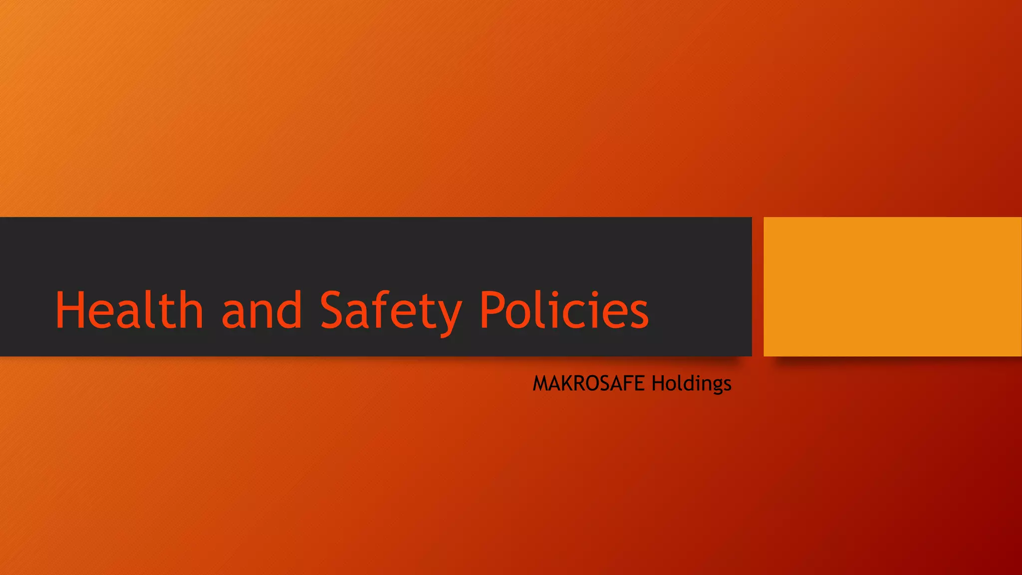 Health and Safety Policies PPT
