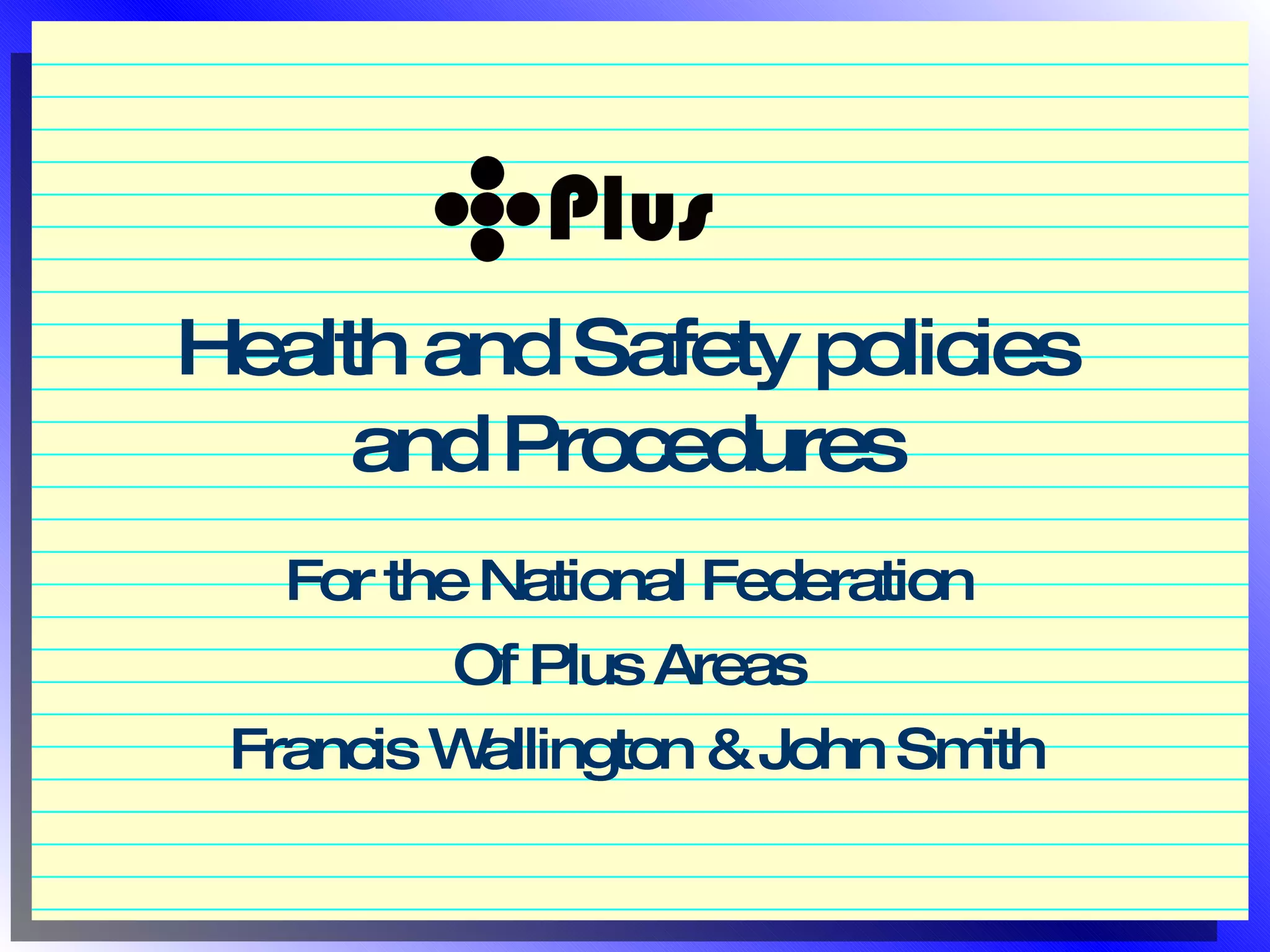 Health And Safety Policies Present To AGM PPT