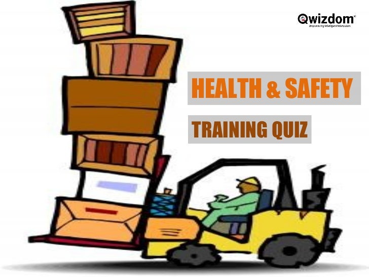 Health and Safety Training Quiz Qwizdom ppt
