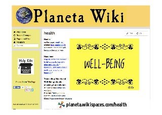 planeta.wikispaces.com/health
 