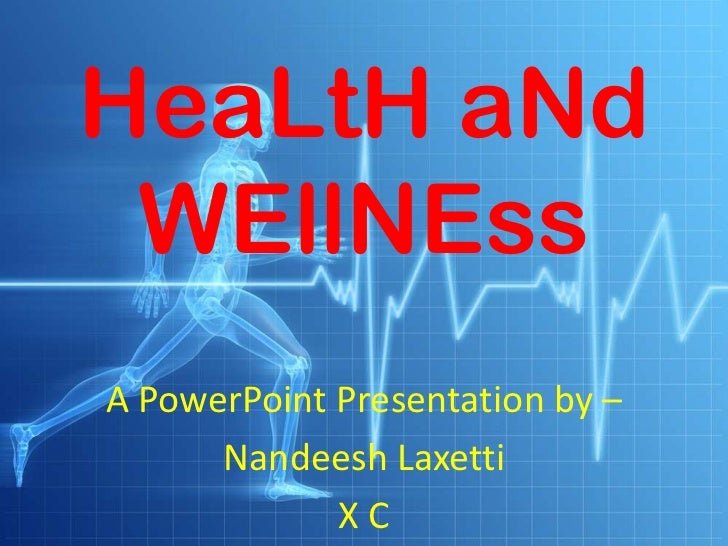 Health and wellness
