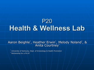 P20 Health & Wellness Lab ,[object Object],[object Object],[object Object]
