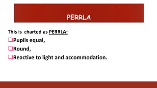 Perrla Note Health assessment on examination of the eyes | PPTX