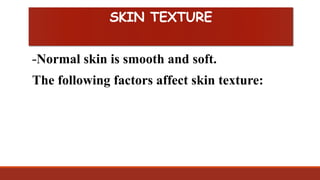 Health assessment on skin examination | PPTX