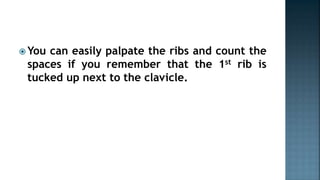 Palpating Ribs Health assessment on the chest and lungs examination | PPTX