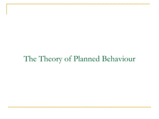 The Theory of Planned Behaviour  