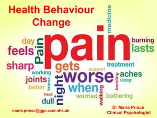 Health Behaviour
Change

marie.prince@ggc.scot.nhs.uk

Dr Marie Prince
Clinical Psychologist

 