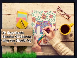 13 Best Health Benefits of Coloring Why You Should Try