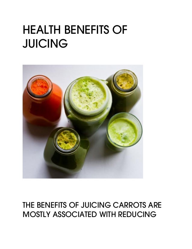Health Benefits of Juicing